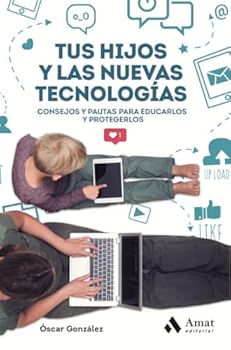 Paperback Tus hijos y las nuevas tecnologias (Spanish Edition) [Spanish] Book