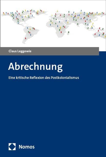 Abrechnung: Eine kritische Reflexion des Postkolonialismus