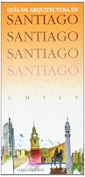 Santiago. Chile. G.Arquitec 9561902605 Book Cover