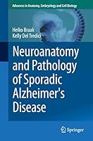 Neuroanatomy and Pathology of Sporadic Alzheimer's Disease 3319126784 Book Cover