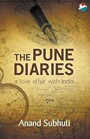 The Pune Diaries: A Love Affair with India 9384129461 Book Cover