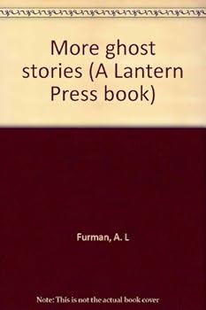 Unknown Binding More ghost stories (A Lantern Press book) Book