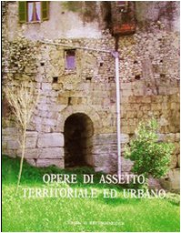 Opere di assetto territoriale ed urbano ouvrage d'analyse d'architecture
