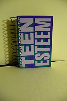 Spiral-bound Teen Esteem Book