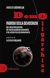DemOligarchisc. Padroni della democrazia