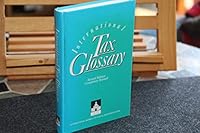 International tax glossary 9070125609 Book Cover