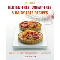 The Best Gluten-Free, Wheat-Free & Dairy-Free Recipes