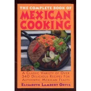 The Complete Book of Mexican Cooking 0883658607 Book Cover