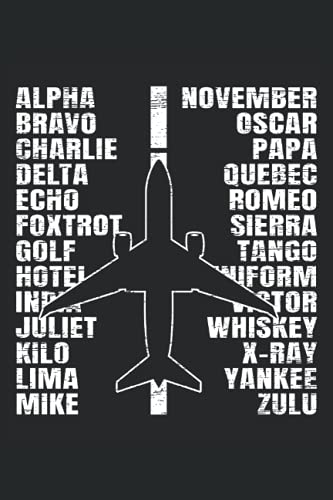 Airplane Phonetic Alphabet: Pilot Notebook For Aviator, Aircraft Navigator, Co-pilot