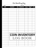 Coin Inventory Log Book: Keep Track of Your Coin Collection, Record Date, Item, Description, Quantity, Medal/brand, Source, Purchase Date and Price: Coin Collection Journal/Notebook / White Cover
