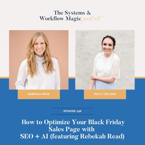 『How to Optimize Your Black Friday Sales Page with SEO + AI w/ Rebekah Read』のカバーアート