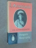 I, Anastasia; An Autobiography with notes B0000CKXJG Book Cover