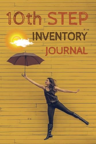 10th Step Inventory Journal: Step 10 Daily Inventory Maintenance for Women