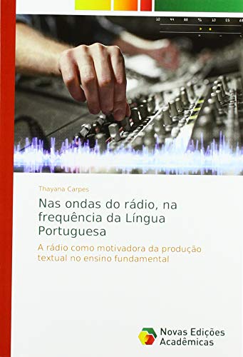 Carpes, T: Nas ondas do rádio, na frequência da língua portu