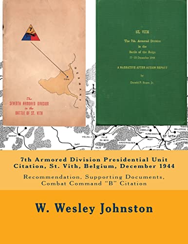 7th Armored Division Presidential Unit Citation, St. Vith, Belgium, December 1944: Recommendation, Supporting Documents, Combat Command “B” Citation