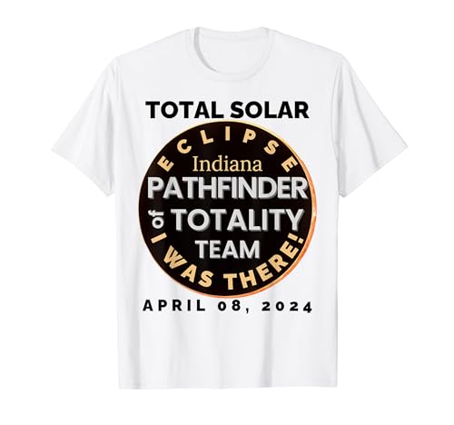 Totality Solar Eclipse Indiana 2024 Ver mercancía y equipo Camiseta