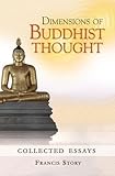 Dimensions of Buddhist Thought: Collected Essays