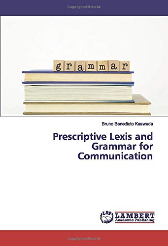Prescriptive Lexis and Grammar for Communication