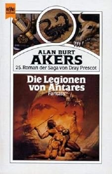 Die Legionen von Antares. Saga von Dray Prescot 25