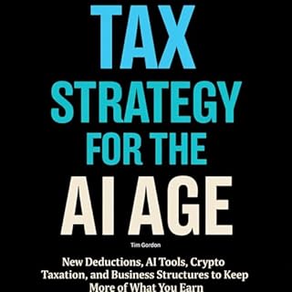 Tax Strategy for the AI Age Audiobook By Tim Gordon cover art