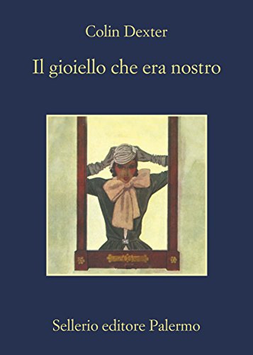 Il gioiello che era nostro (L'ispettore Morse Vol. 9)