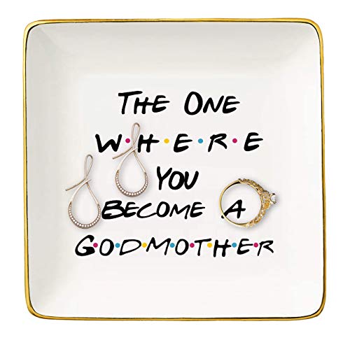 The One Where You Become A Godmother -Gift for Godmother,Best Friends -Baptism Gift -New Godmother Gift - Godmother Proposal Ideas - Ceramic Jewelry Holder Ring Dish Trinket Box Tray - Friends TV Show