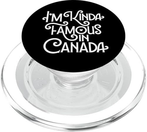 Sono un pofamoso in Canada Carino Divertente PopSockets PopGrip per MagSafe