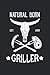 Produktbild Natural born Griller: Western style grill sayings gifts lined notebook (A5 format, 15.24 x 22.86 cm, 120 pages)