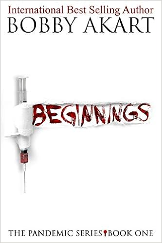 Pandemic: Beginnings: A Post-Apocalyptic Thriller Fiction Series (The Pandemic Series) book cover