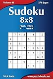 Sudoku 8x8 - Fácil ao Difícil - Volume 48 - 276 Jogos (Portuguese Edition)