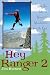 Hey Ranger 2: More True Tales of Humor & Misadventure from the Great Outdoors (No. 2)