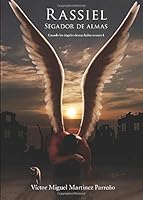 Rassiel, Segador de Almas: Cuando los ángeles desean haber muerto I (Mis Palabras) 8415800061 Book Cover