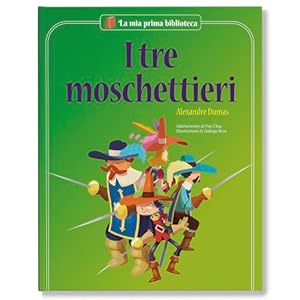 I tre moschettieri. Ediz. a colori