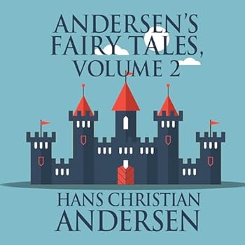 Andersen's Fairy Tales, Volume 2