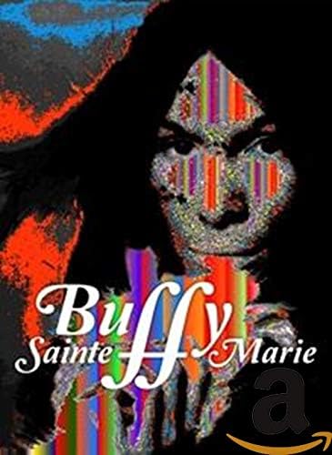 Buffy Sainte-Marie A Multimedia Life The Documentary