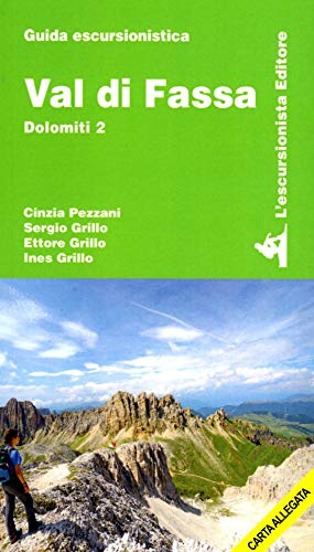 Val di Fassa. Dolomiti. Con cartina (Vol. 2