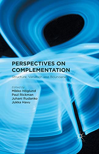 Perspectives on Complementation: Structure, Variation and Boundaries view 2