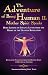 The Adventure of Being Human II: Mother Spirit Speaks: More Lessons on Soulful Living from the Heart of the Urantia Revelation