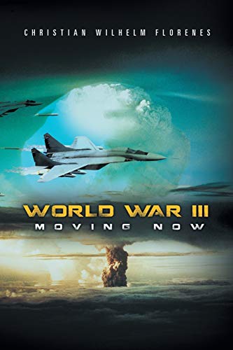 World War III: Moving Now