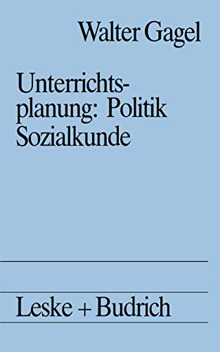 Unterrichtsplanung: Politik/Sozialkunde: Studienbuch politische Didaktik II (German Edition)