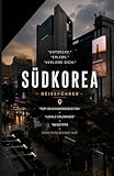 SÜDKOREA REISEFÜHRER 2026/2027