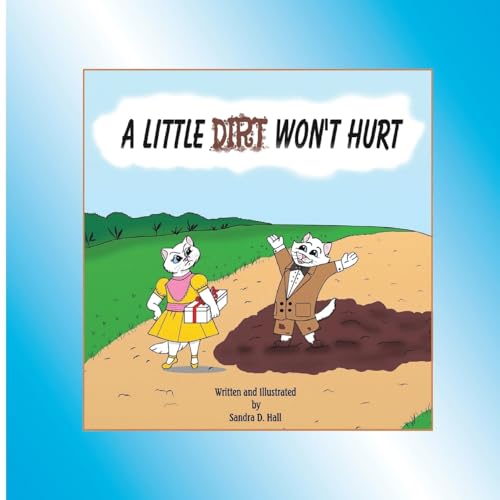 A Little Dirt Won't Hurt