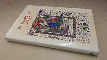 Hardcover In Praise of Mary: Hymns from the First Millennium and 39 Matching Miniatures Book