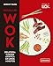 Escuela de Wok: Deliciosa comida asiática en unos minutos