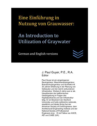 Eine Einführung in Nutzung von Grauwasser: An Introduction to Utilization of Graywater (Technische Anleitung für das Bauingenieurwesen) (German Edition)