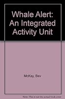 Whale Alert: An Integrated Activity Unit 0865302383 Book Cover
