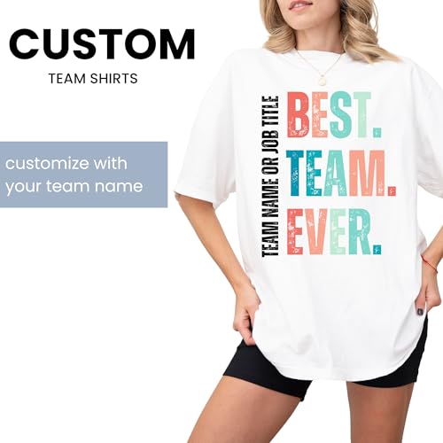 Custom Unisex Best Team Ever Shirt & Comfort Colors Tee – Ultra-Soft, Personalized Team Apparel with Custom Team Name; Ideal for Work Teams, Coworkers & Company Gift Merch Multi2