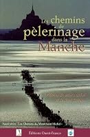 Chemins de pèlerinage dans la Manche 2737325781 Book Cover