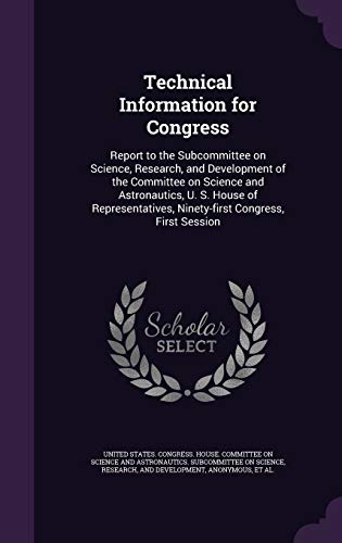 Technical Information for Congress: Report to t... 1341852687 Book Cover