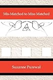 Mis-Matched to Miss Matched